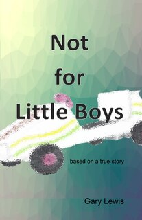 Front cover_Not for Little Boys