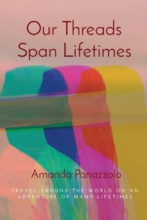 Front cover_Our Threads Span Lifetimes