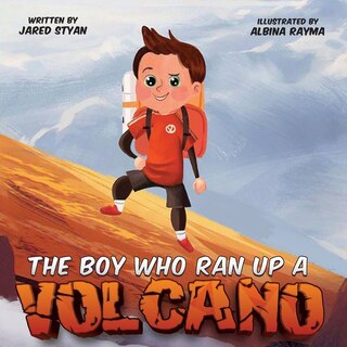 Front cover_The Boy Who Ran Up A Volcano