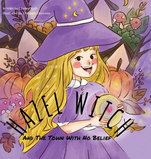 Front cover_HAZEL WITCH And The Town With No Belief