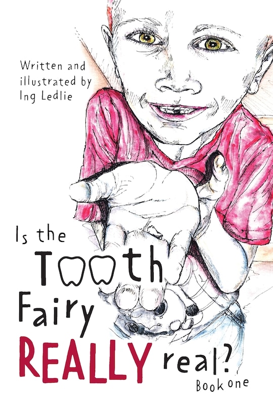 Front cover_Is The Tooth Fairy Really Real? Book One