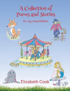 Couverture_A Collection of Poems and Stories for My Grandchildren