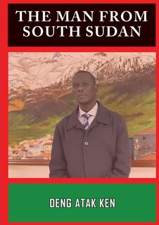 Front cover_THE MAN FROM SOUTH SUDAN