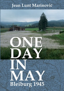 Front cover_One Day in May - Bleiburg 1945