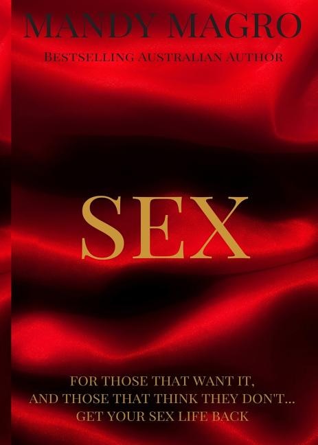 SEX: GET IT. WANT IT. HAVE IT.