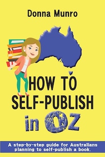 Front cover_How to Self-Publish in Oz