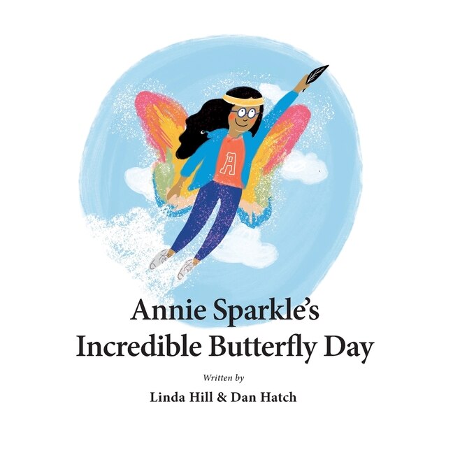 Front cover_Annie Sparkle's Incredible Butterfly Day
