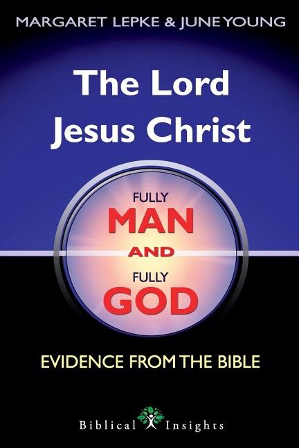 Couverture_The Lord Jesus Christ Fully Man and Fully God