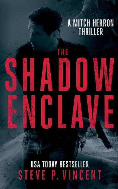 The Shadow Enclave: Mitch Herron 2