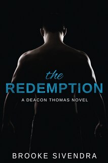 THE REDEMPTION: Book Two of the Deacon Thomas Duet