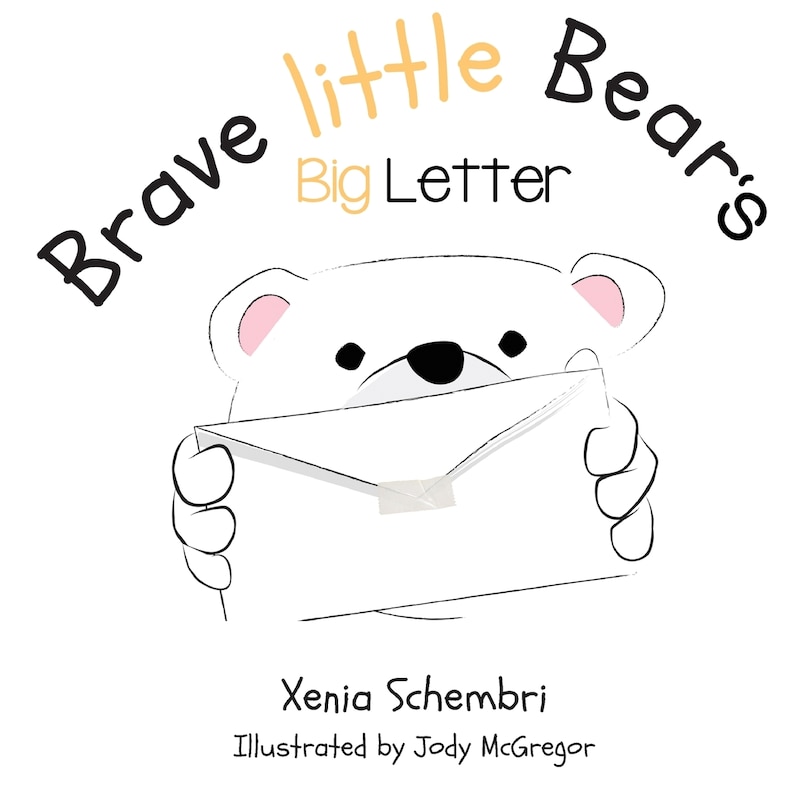 Brave Little Bear's Big Letter