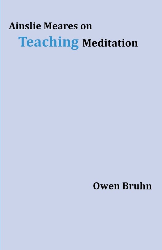 Couverture_Ainslie Meares on Teaching Meditation