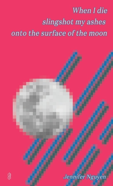 Couverture_When I Die Slingshot My Ashes Onto The Surface Of The Moon