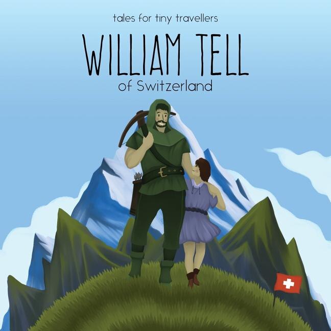 Front cover_William Tell of Switzerland