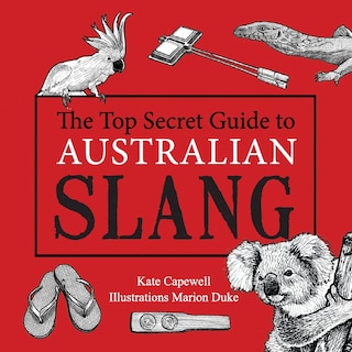 Couverture_The Top Secret Guide to Australian Slang