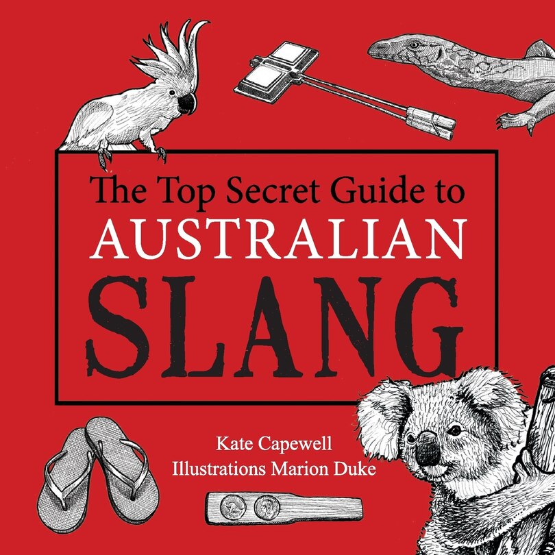 Couverture_The Top Secret Guide to Australian Slang