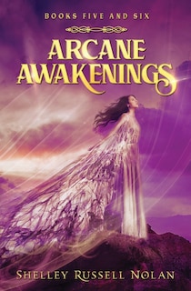Front cover_Arcane Awakenings Books Five And Six