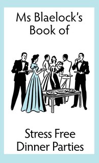 Couverture_Stress Free Dinner Parties