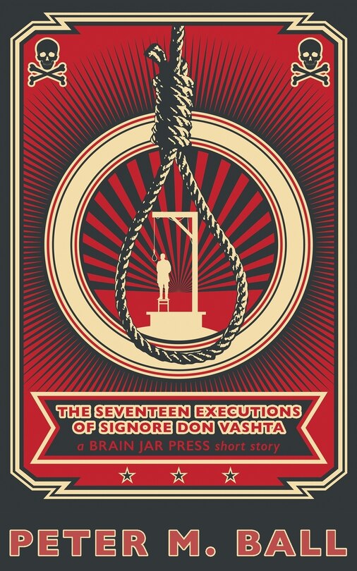 Front cover_The Seventeen Executions Of Signore Don Vashta