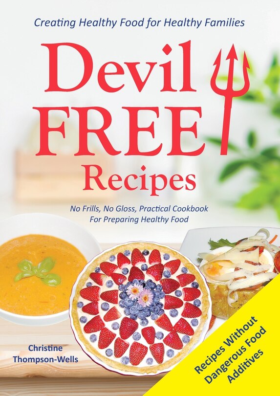 Front cover_Devil Free Recipes - Recipes Without Food Additives