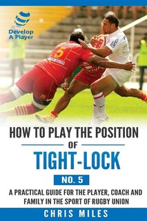 Couverture_How to play the position of Tight-lock (No. 5)
