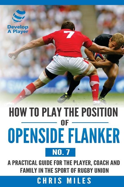 Front cover_How To Play The Position Of Openside Flanker (no.7)