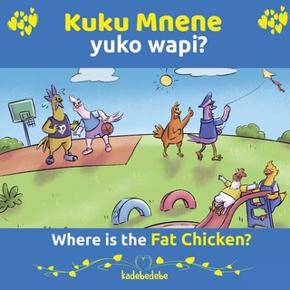 Couverture_Kuku Mnene Yuko Wapi - Where Is The Fat Chicken