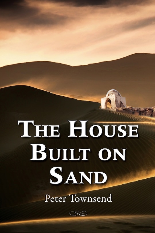 Front cover_The House Built On Sand