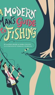 Front cover_A Modern Man's Guide to Fishing