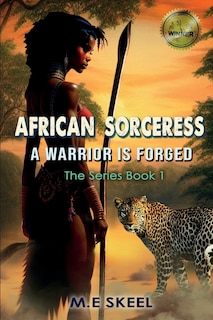Front cover_The AFRICAN SORCERESS Series (A Warrior is Forged)