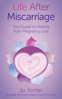 Front cover_Life After Miscarriage