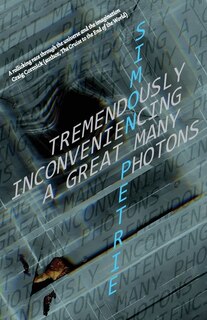 Couverture_Tremendously Inconveniencing A Great Many Photons
