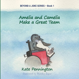 Front cover_Amelia And Camelia Make A Great Team