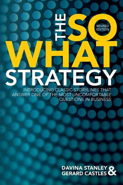Front cover_The So What Strategy Revised Edition