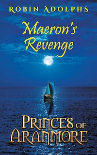 Princes of Aranmore: Maeron's Revenge