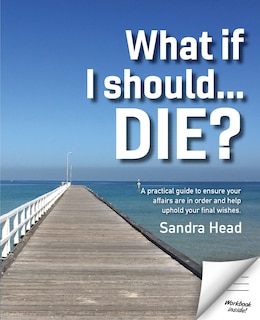 Front cover_What If I Should... Die?