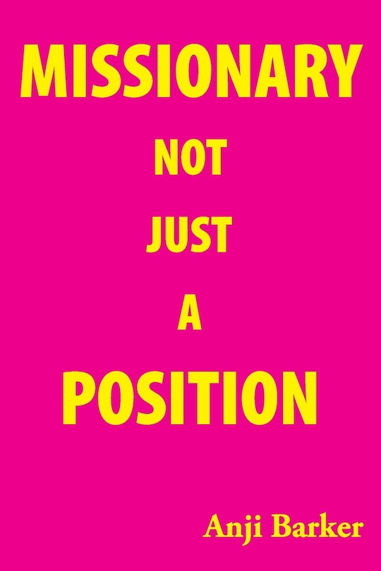 Front cover_Missionary Not Just A Position