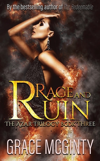 Rage And Ruin: The Azar Trilogy: Book Three