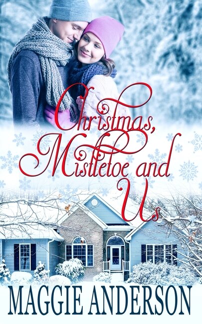Front cover_Christmas, Mistletoe and Us