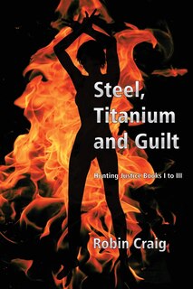 Front cover_Steel, Titanium and Guilt