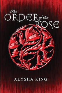 Couverture_The Order of the Rose