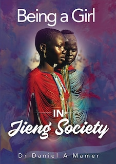 Couverture_Being a Girl in Jieng Society