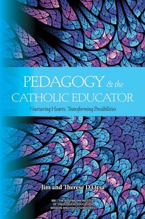 Front cover_Pedagogy and the Catholic Educator