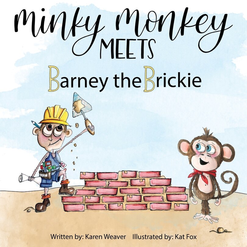 Front cover_Minky Monkey Meets Barney The Brickie