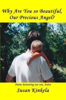 Couverture_Why Are You So Beautiful, Our Precious Angel?