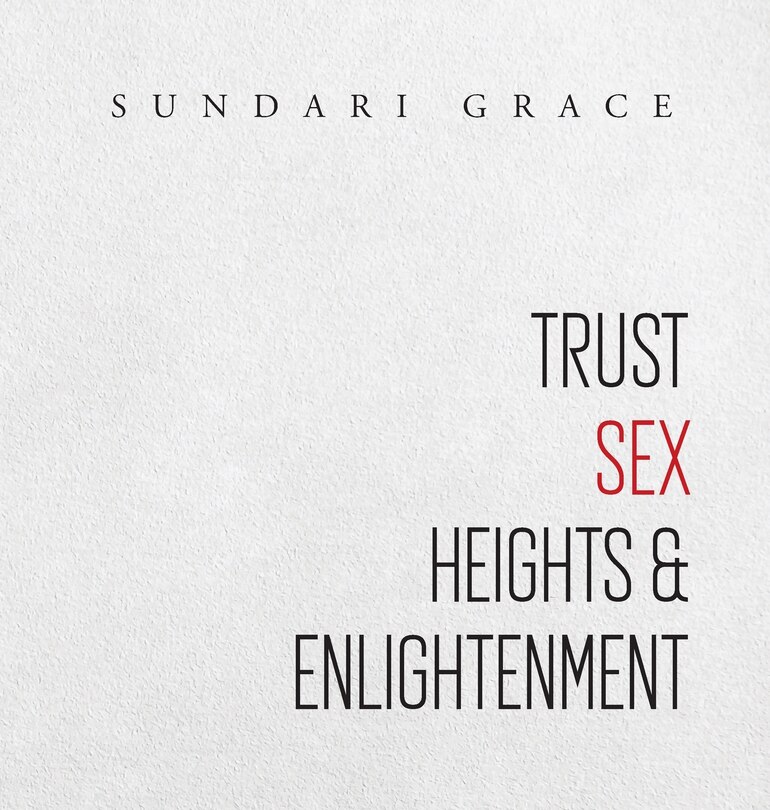 Front cover_Trust, Sex, Heights & Enlightenment