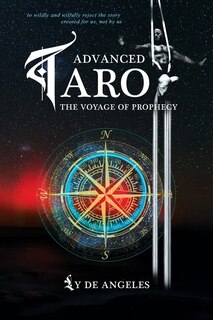 Front cover_Advanced Tarot The Voyage Of Prophecy