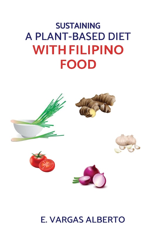 Couverture_Sustaining A Plant-Based Diet With Filipino Food