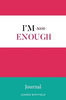 Front cover_I'm Enough Journal