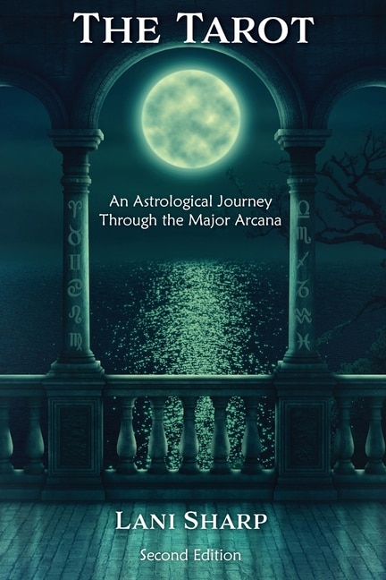 Front cover_The Tarot An Astrological Journey Through The Major Arcana